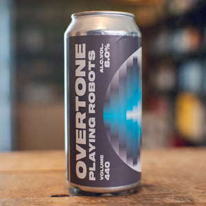 Overtone Playing Robots | 8% | 440ml